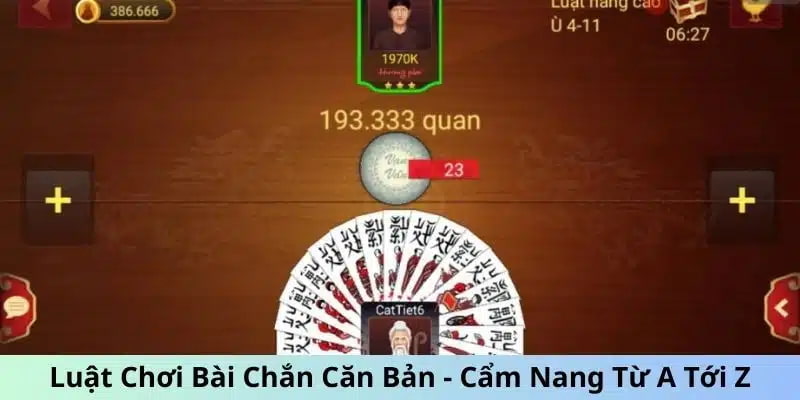 cách chơi bài chắn chi tiết